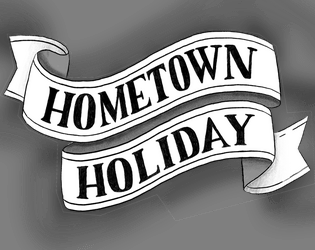 Hometown Holiday Character Sheets   - Interactive, printable PDFs for use with Hometown Holiday TTRPG 