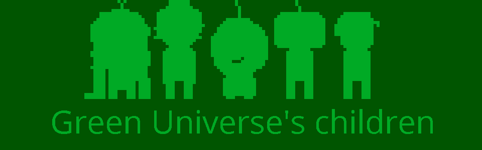 Green Universe's children