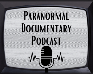 Paranormal Documentary Podcast  