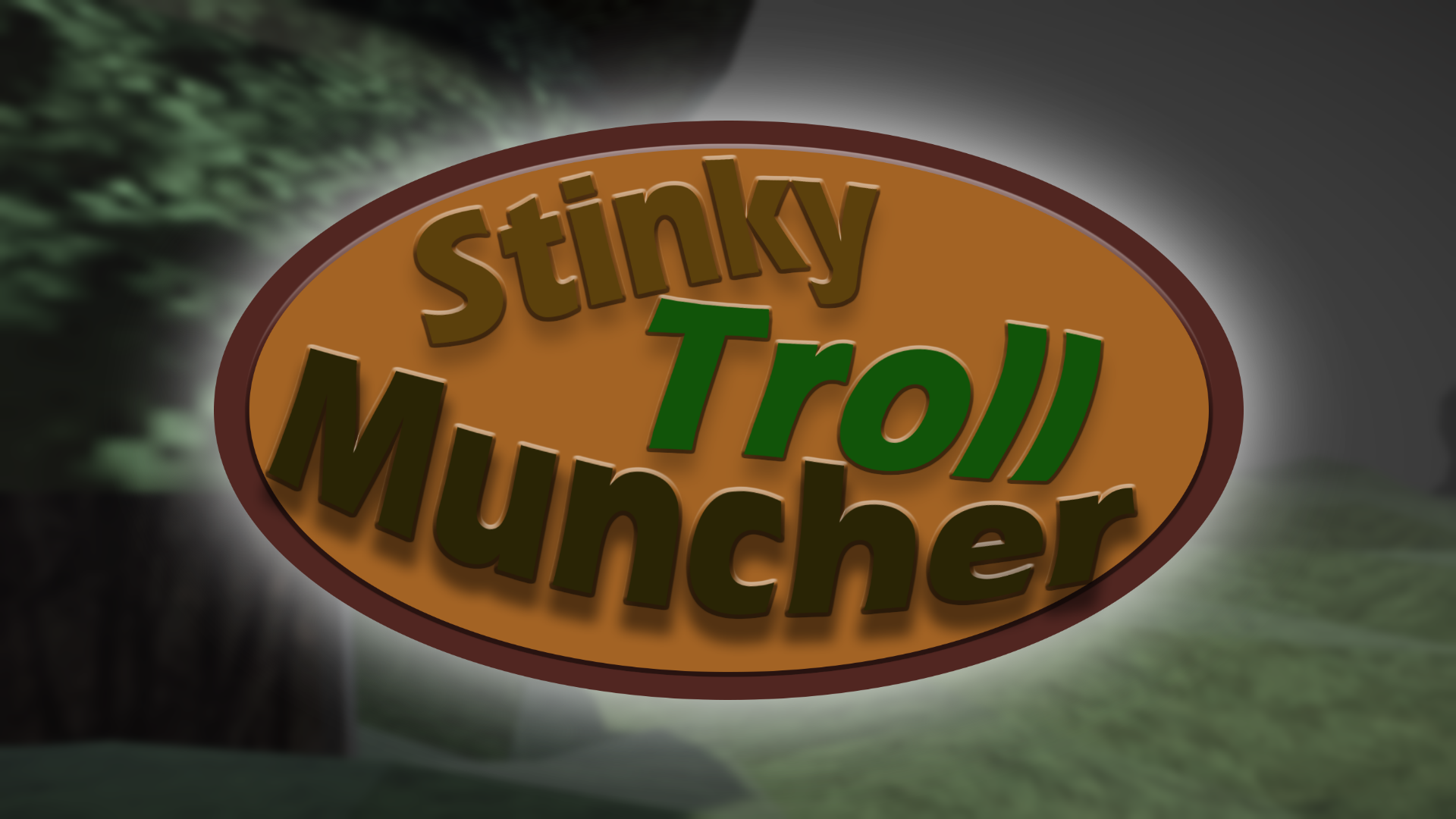 Stinky Troll Muncher