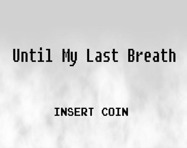 Until My Last Breath (Reboot)