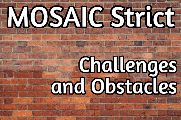 Cover image for MOSAIC Strict Challenges and Obstacles