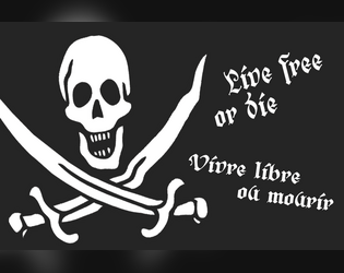 Live free or die / Vivre libre ou mourir   - one page rpg about pirates 