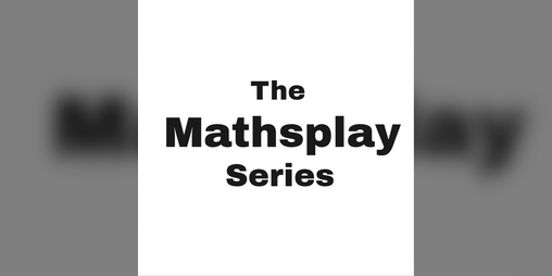 Cover image for The Mathsplay Series