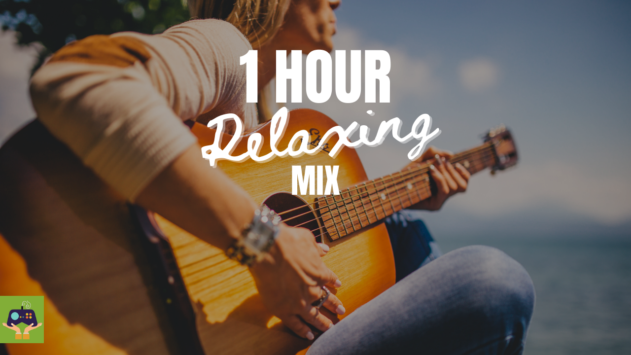 Instrumental Relaxing Guitar - 1 Hour Music Mix