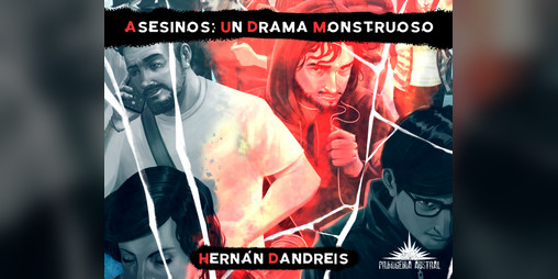 Cover image for Asesinos: un drama Monstruoso