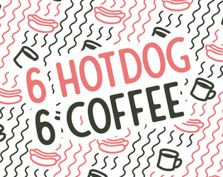 6 HOTDOG 6 COFFEE  