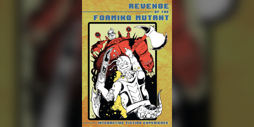 Cover image for Revenge of the Foaming Mutant