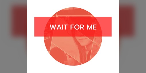 Cover image for Wait For Me