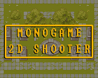 MONOGAME 2D SHOOTER