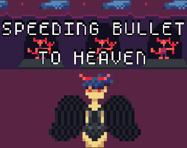 Cover image for Speeding Bullet To Heaven