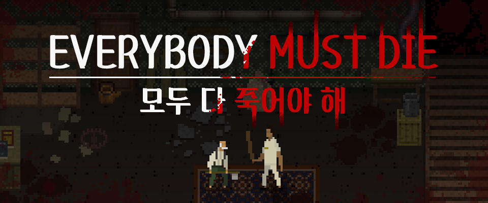 Everybody Must Die  Play Now Online for Free 