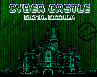 Cyber Castle Digital Dracula   - Asymetrical Dungeon Crawling Action 