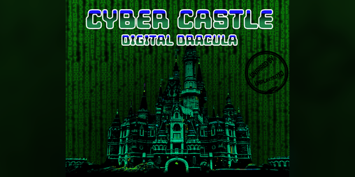 Cover image for Cyber Castle Digital Dracula