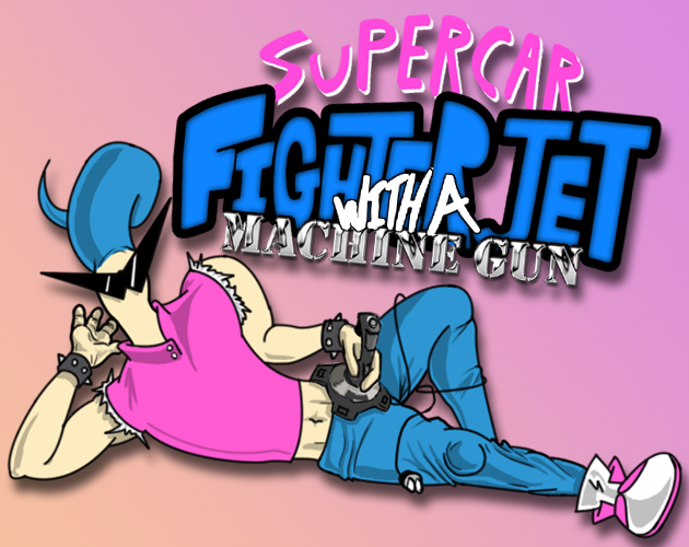 Cover image for Supercar Fighter Jet With A Machine Gun (PRE-ALPHA)