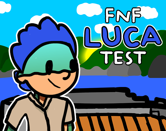 Fnf Luca Test - Friday Night Funkin Games