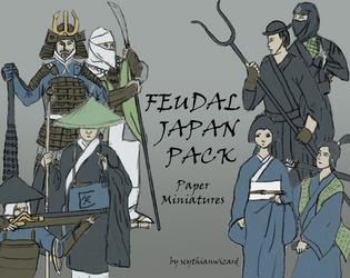 Paper Minis: Feudal Japan Pack   - A set of 8 minis you can use for your Sengoku/Edo period adventures! 