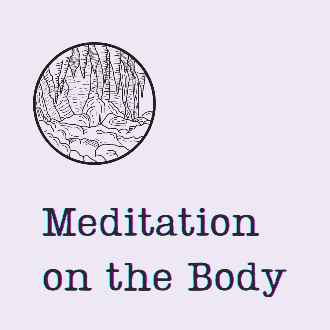 Meditation on the Body