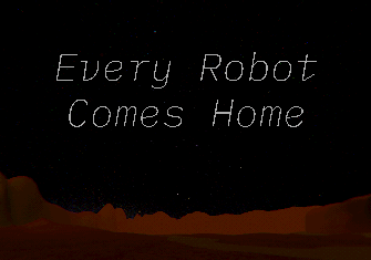 Cover image for Every Robot Comes Home