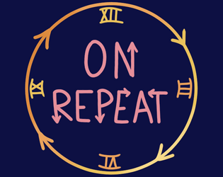 ON REPEAT   - a time loop rpg for two players 