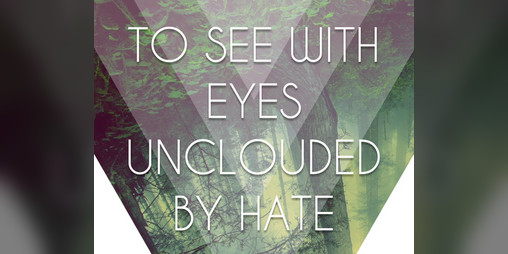 Cover image for To See with Eyes Unclouded by Hate