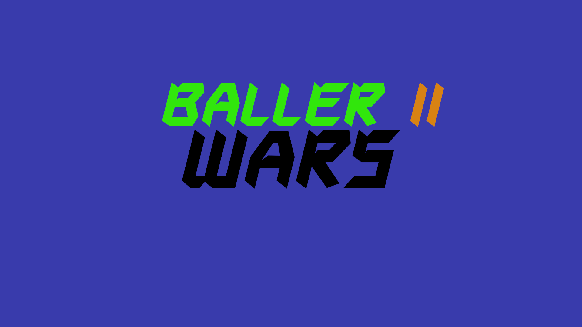BALLER II: Wars