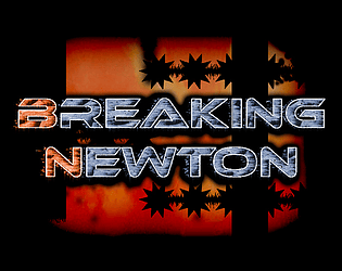 Breaking Newton Demo