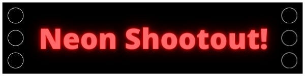 Neon Shootout!