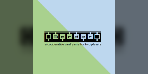 Cover image for Border: A Cooperative Card Game