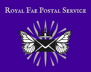 Royal Fae Postal Service   - Completely 100% Mischief-Free* Mail Service 