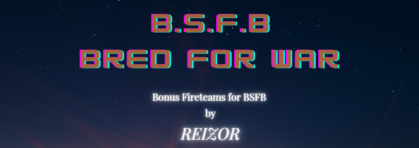 B.S.F.B. Bred For War