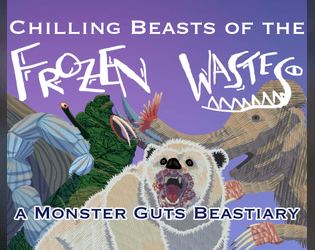 Chilling Beasts of the Frozen Wastes  