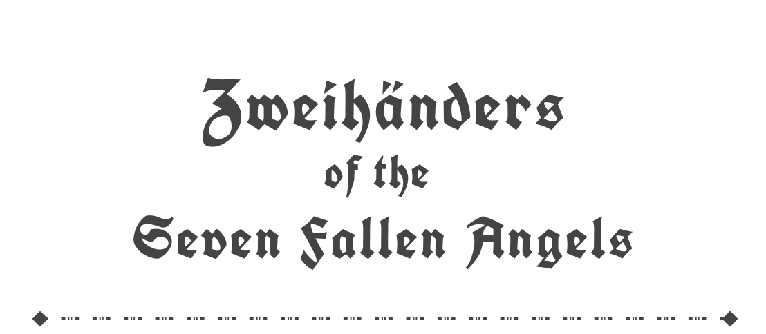 Zweihänders of the Seven Fallen Angels