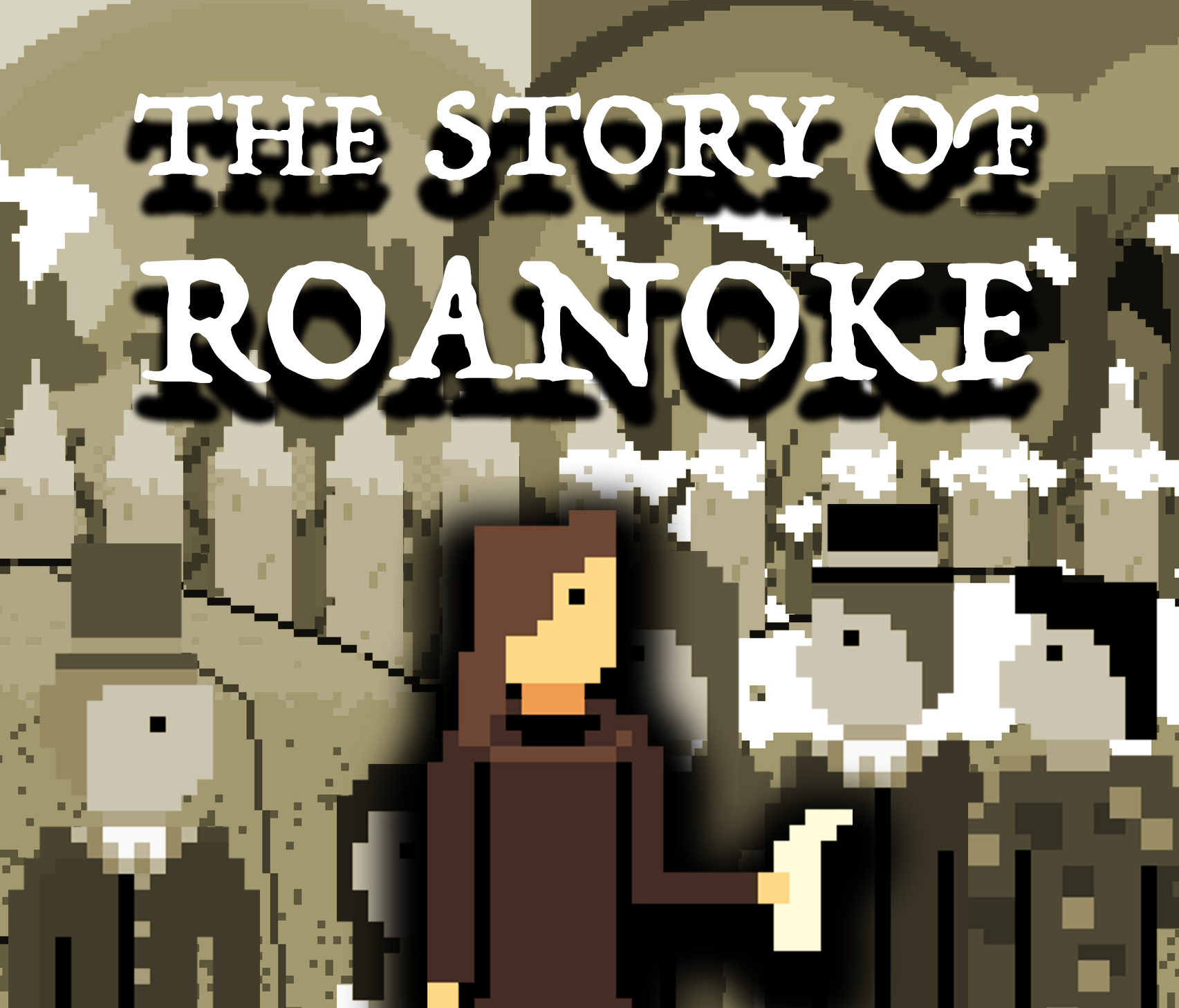 The Story of Roanoke