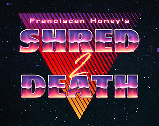 Shred 2 Death