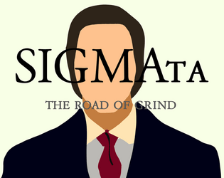 SIGMAta: The road of grind