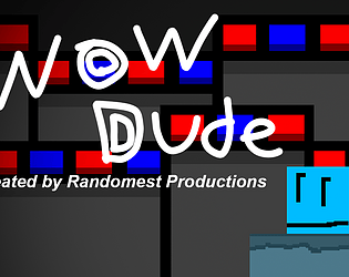 Wow Dude DEMO