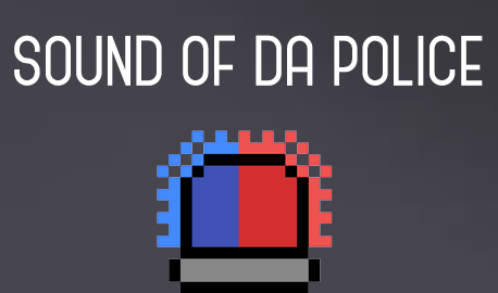 Sound of Da Police