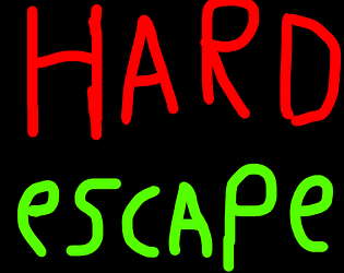 Hard escape