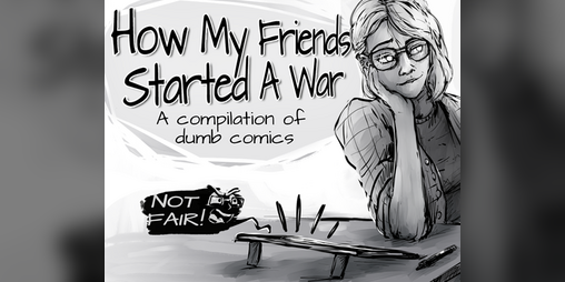 Cover image for How My Friends Started A War