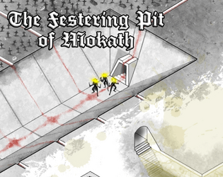 The Festering Pit of Mokath  