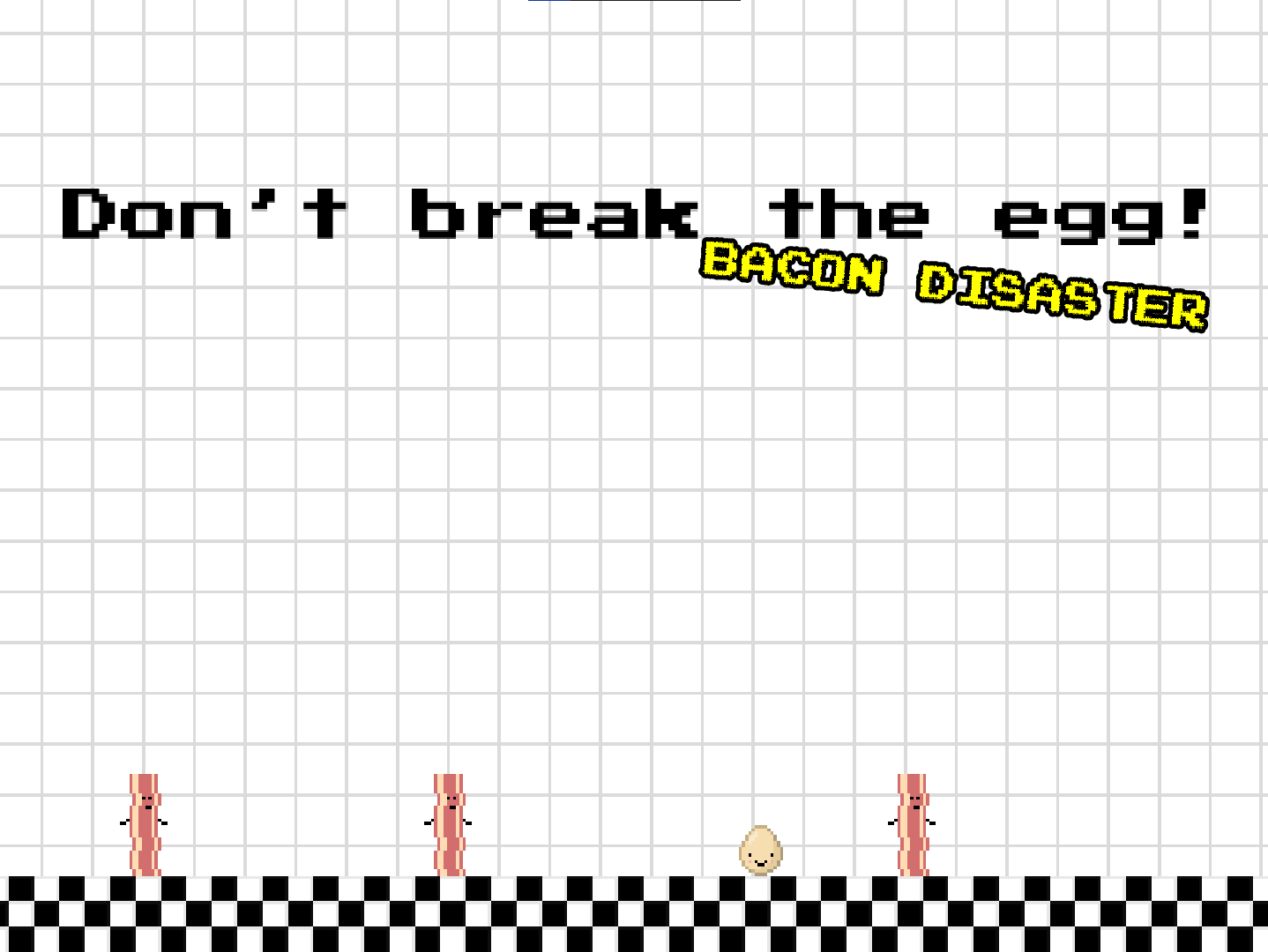 Don't break the egg!