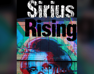Sirius Rising   - An Illuminated Chaos Magic RPG 