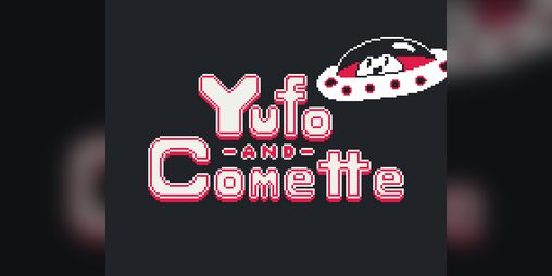Cover image for Yufo and Comette