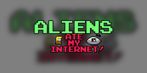 Cover image for Aliens Ate My Internet