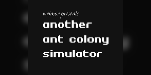 Cover image for Another Ant Colony Simulator