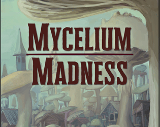 Mycelium Madness  