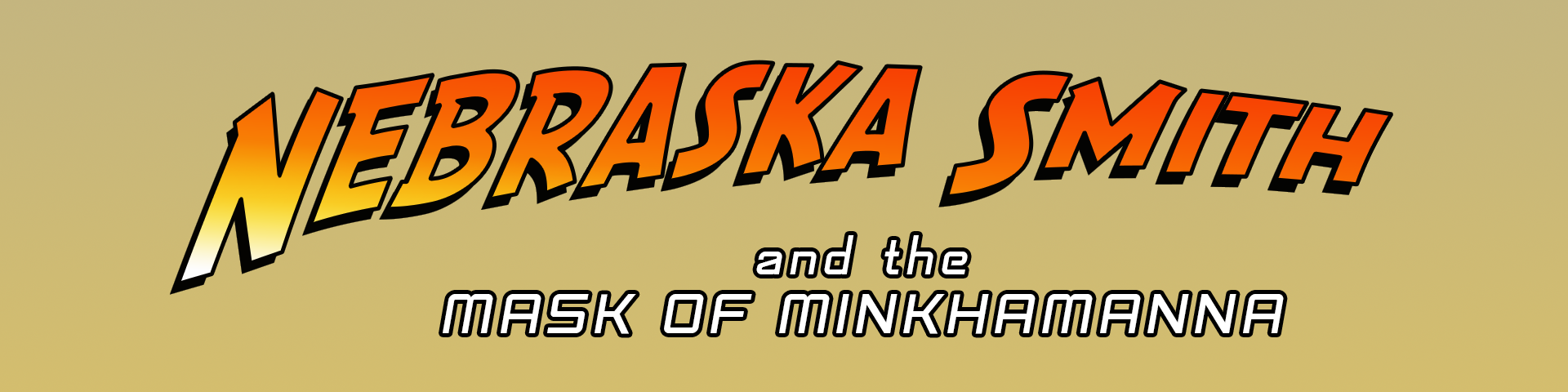 Nebraska Smith and the Mask of Minkhamanna