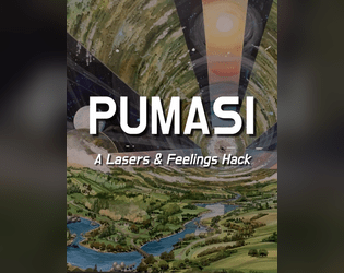 PUMASI: A Lasers & Feelings Hack  