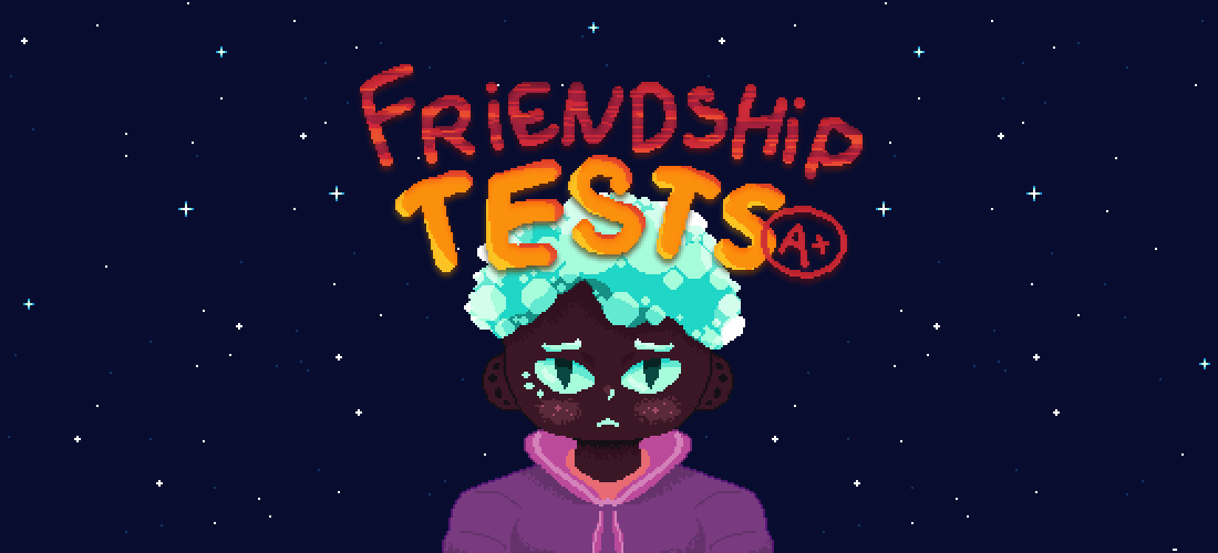 Friendship Tests